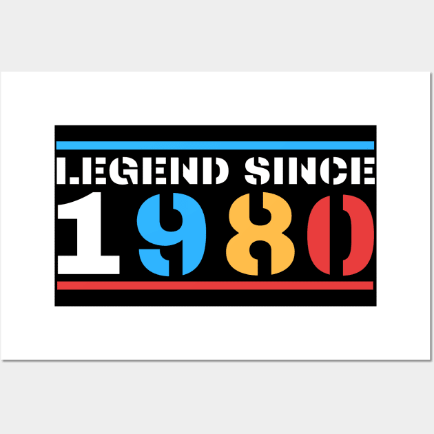 Legend Since 1980 Wall Art by BestOfArtStore